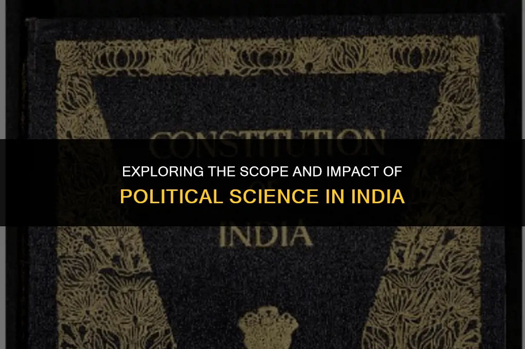 what is the scope of political science in india