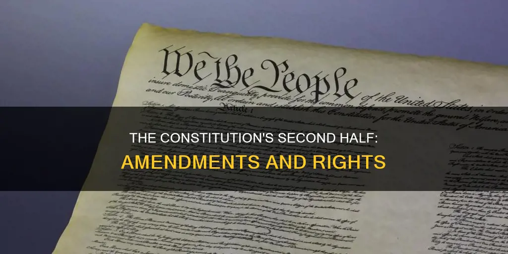 what is the second half of the constitution about