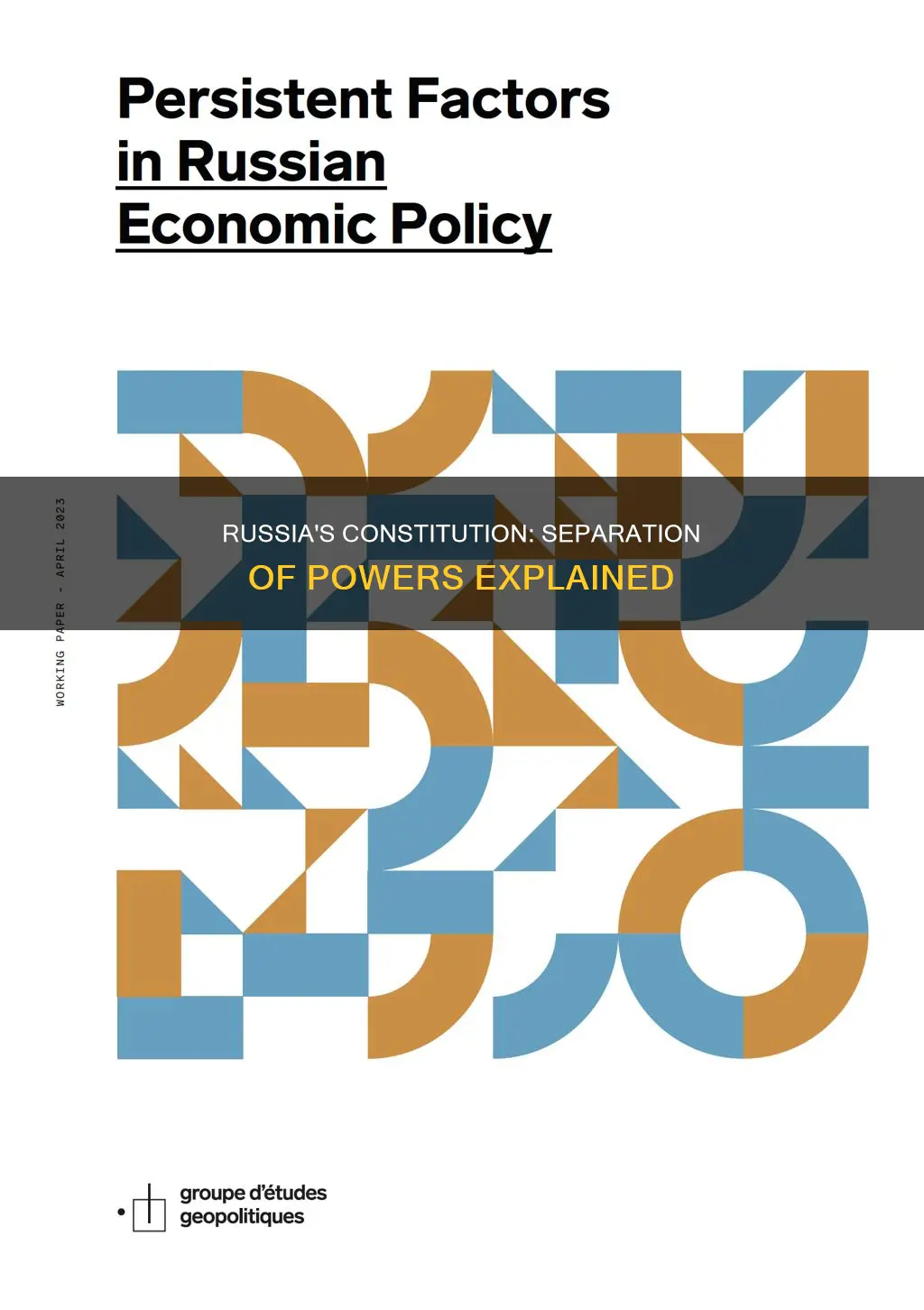 what is the separation-of-powers arrangement found in the russian constitution