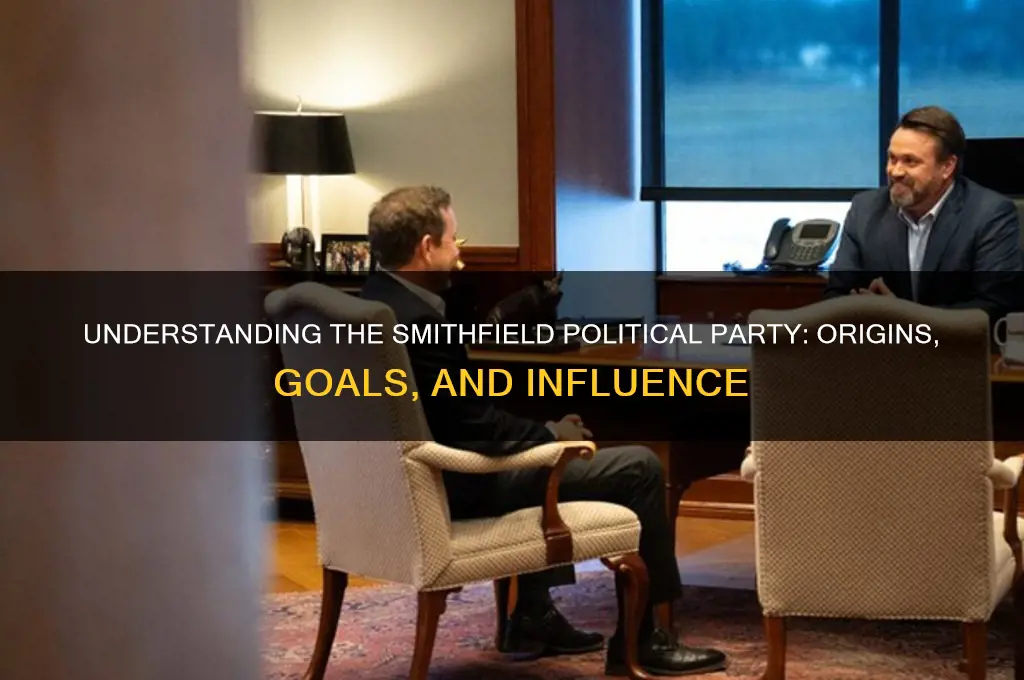 what is the smithfield political party