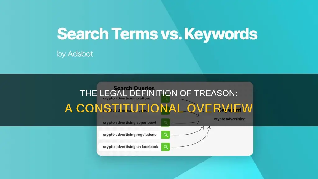 what is the specific constitutional descrption for treason