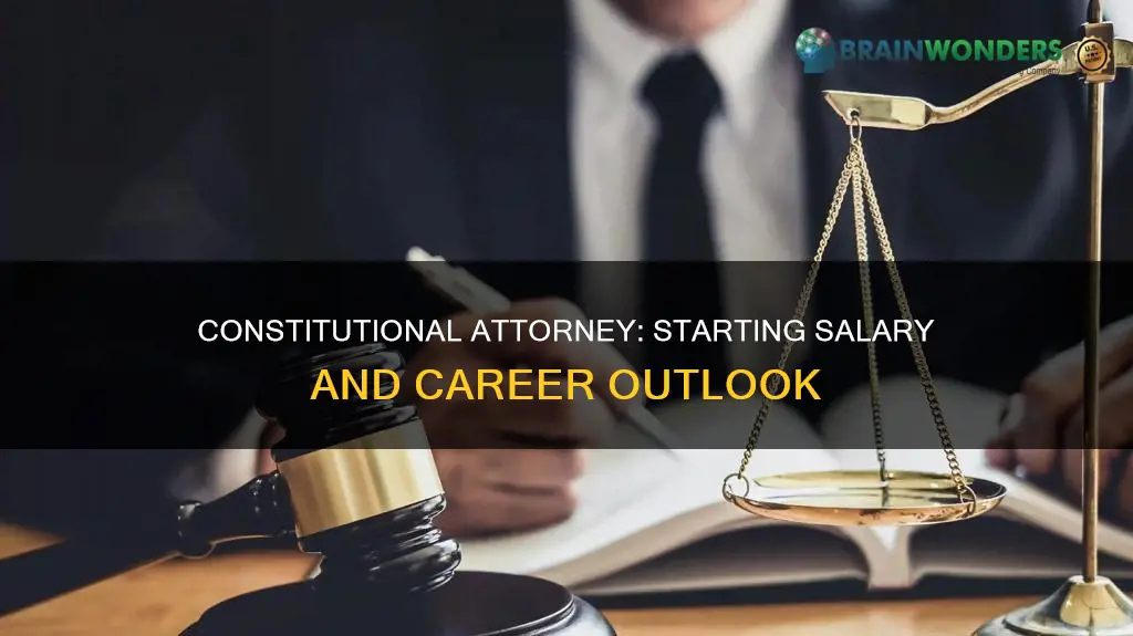 what is the starting salary of a constitutional attorney