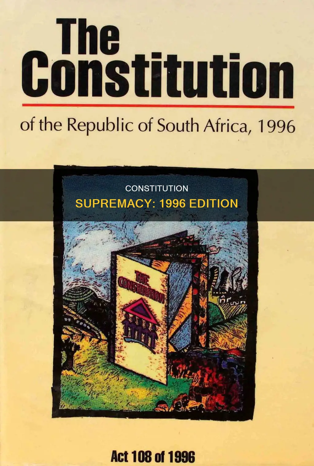 what is the supremacy of the 1996 constitution