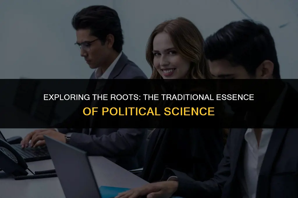 what is the traditional meaning of political science