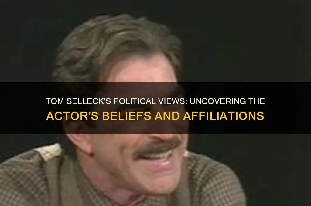 what is tom sellecks politics
