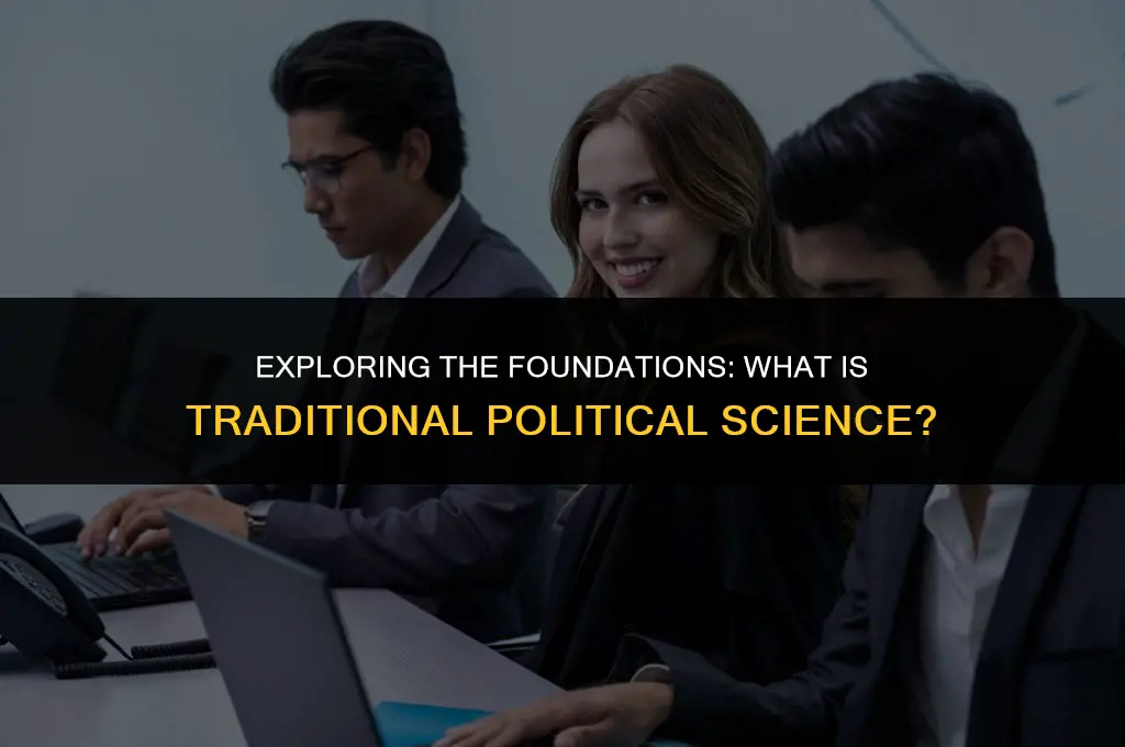 what is traditional political science