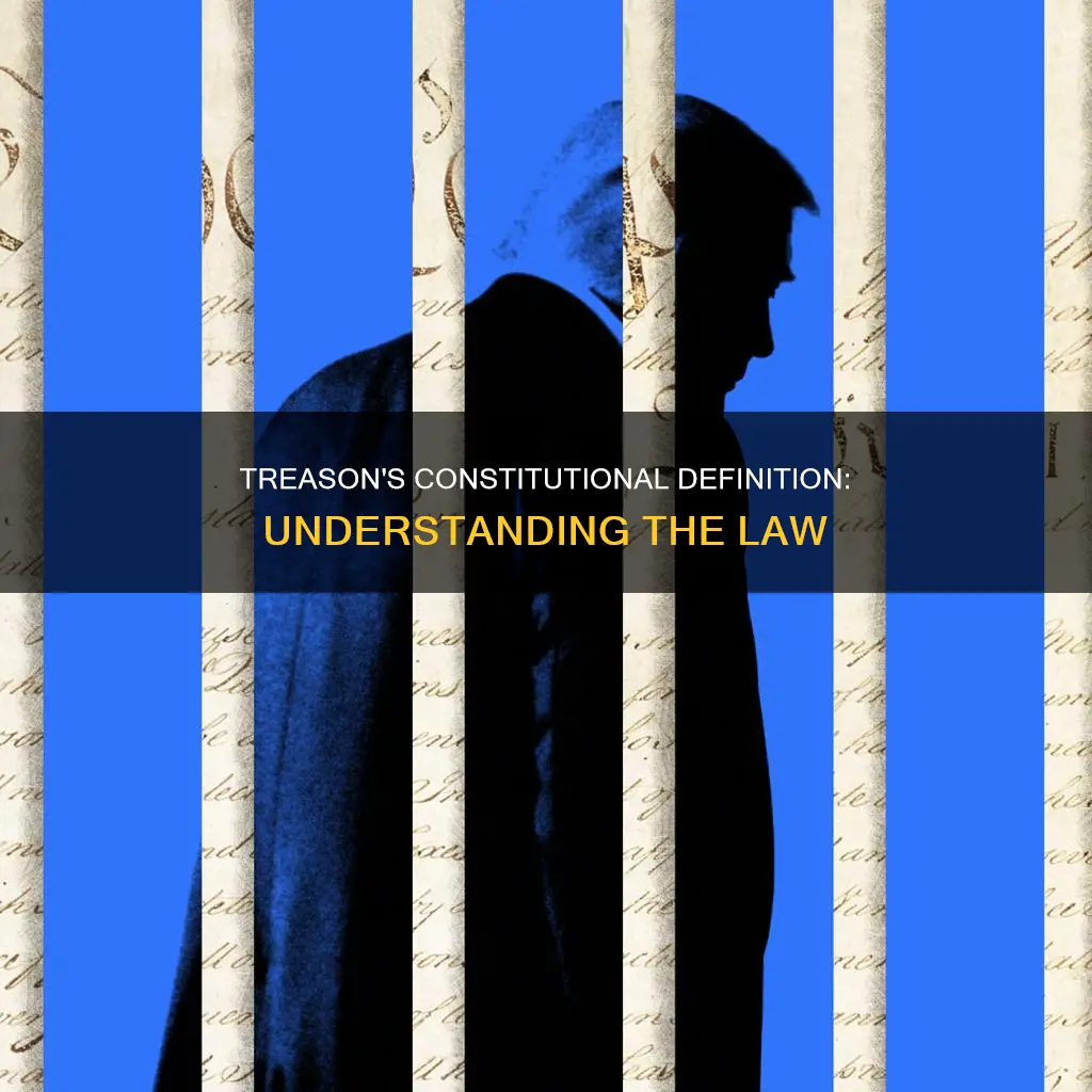 what is treason as defined by the constitution