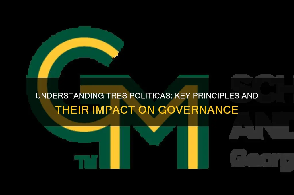 what is tres politicas