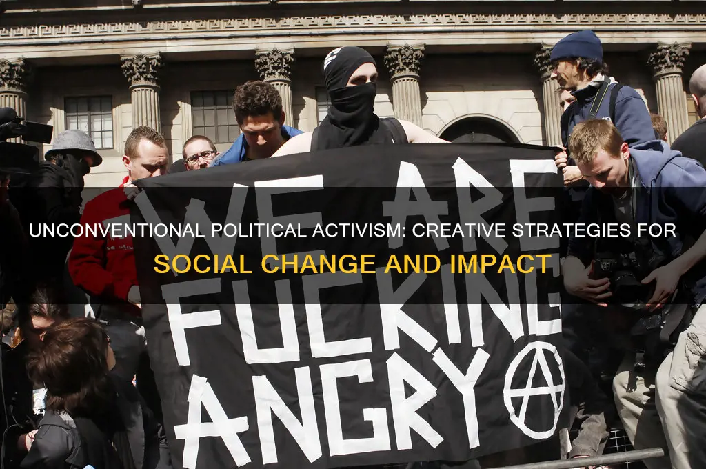 what is unconventional political activism