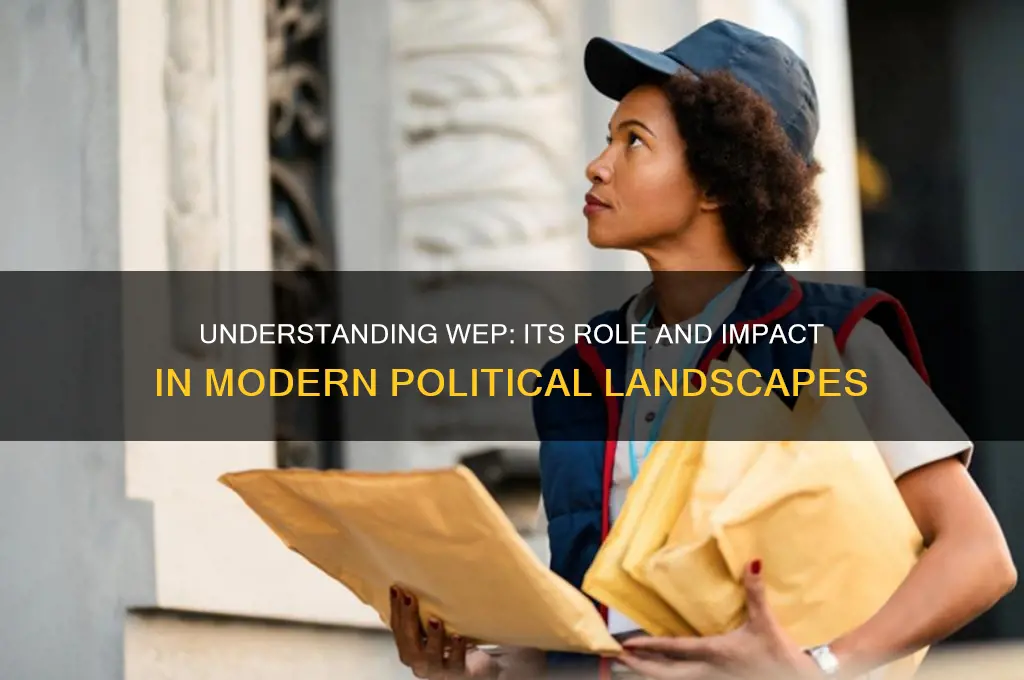 what is wep in politics