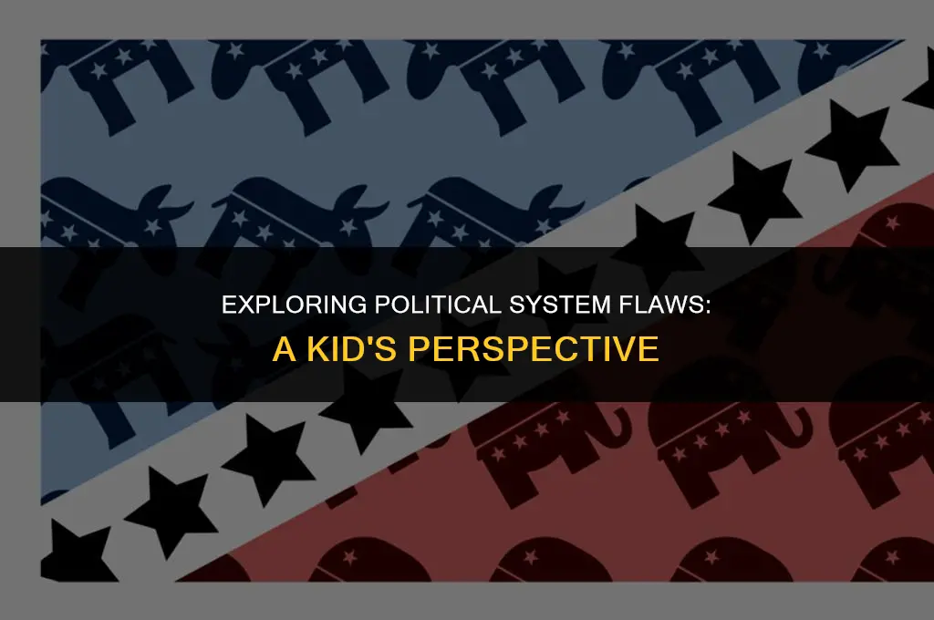 what is wrong with the political system kid definition