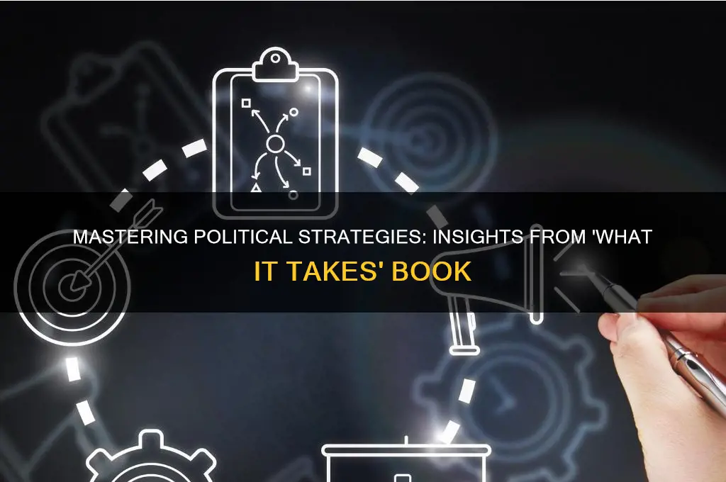 what it takes book politics