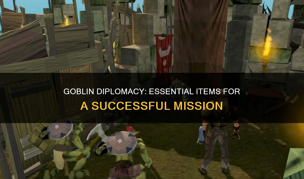 what items do i need for goblin diplomacy