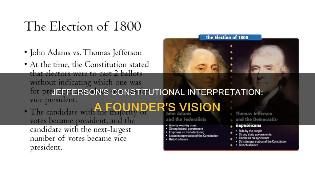 what kind of interpretation did jefferson have of the constitution