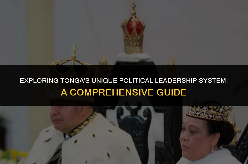 what kind of political leadership system does tonga run