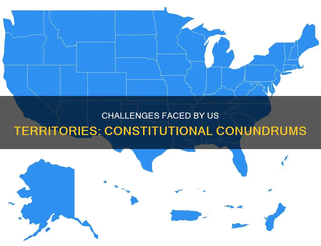 what kinds of constitutional challenges does the us territories face