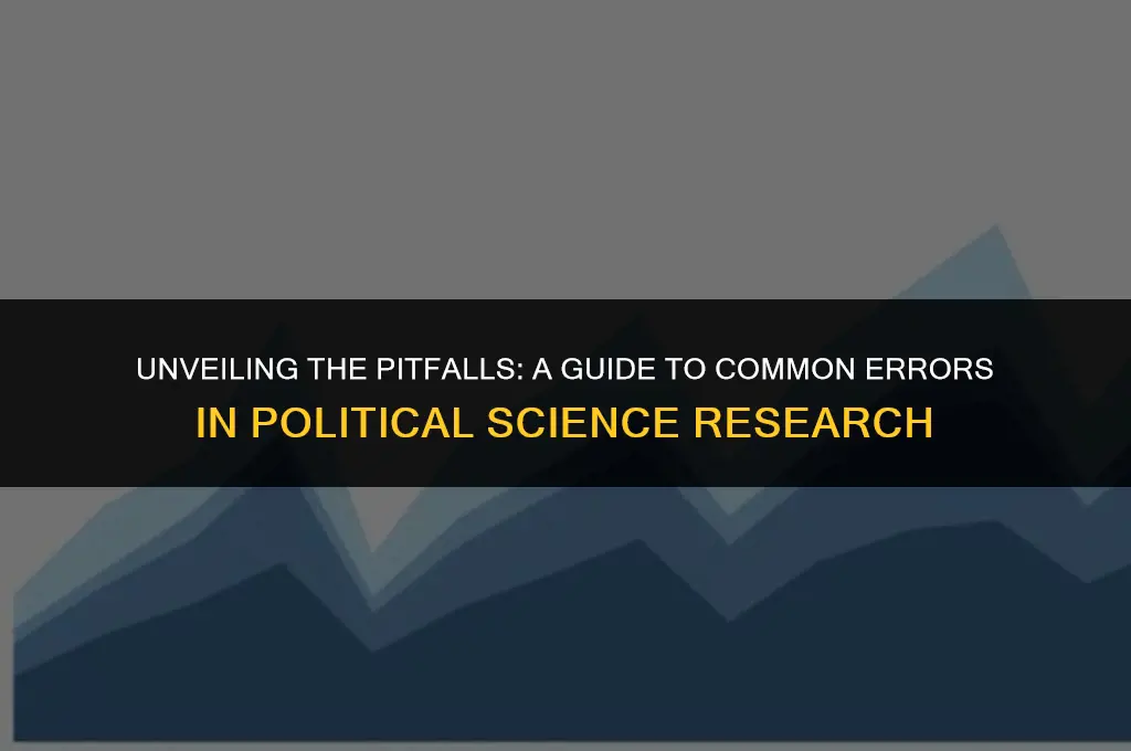 what kinds of errors are there in political science research