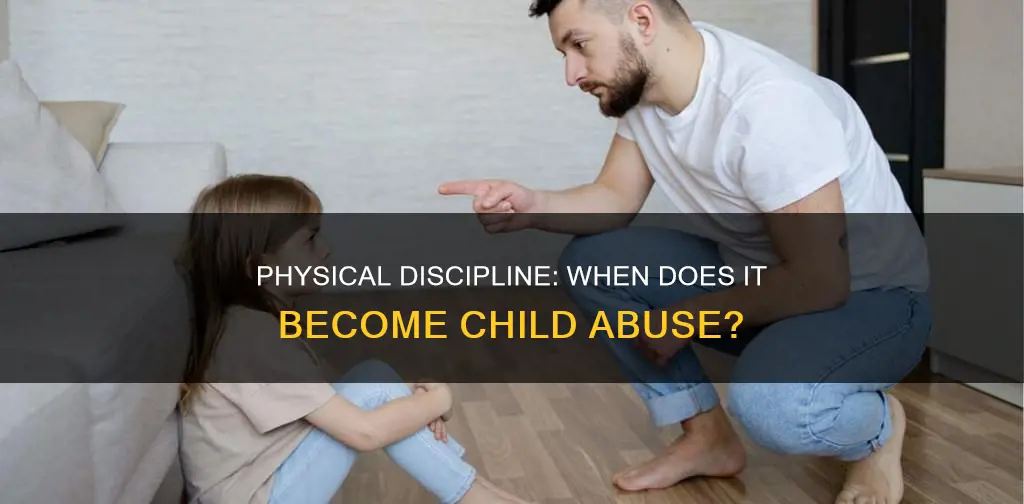 what kinds of physical discipline constitutes child abuse
