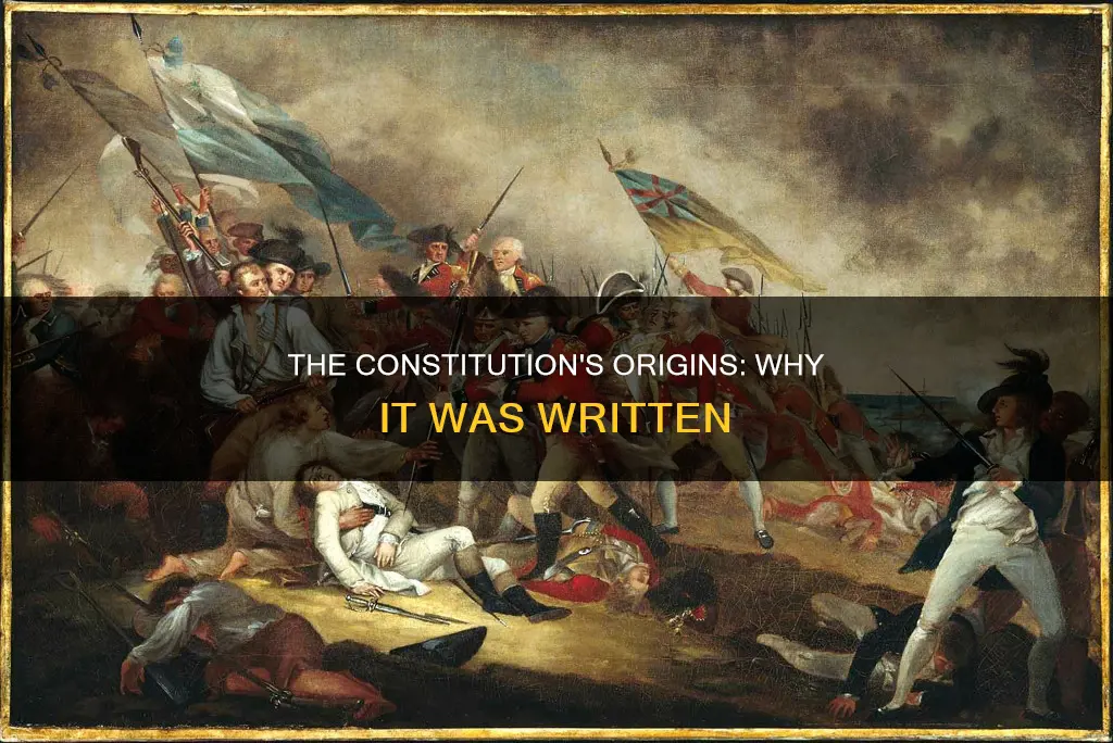 what lead to the writing of the constitution
