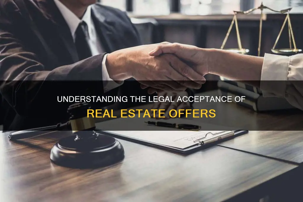 what legally constitutes accepting a real estate offer