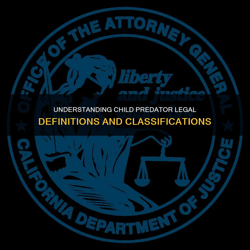 what legally constitutes as being a child predator