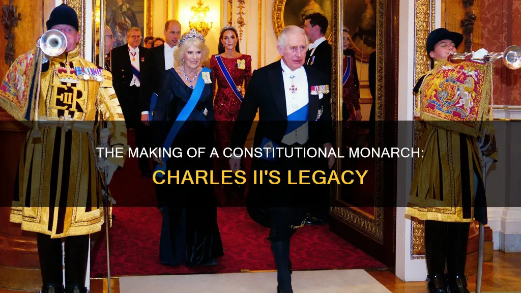 what made charles ii part of constitutional monarchy