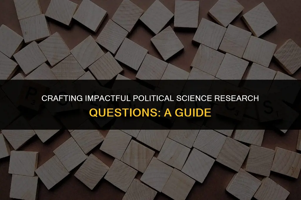 what makes a good political science research question