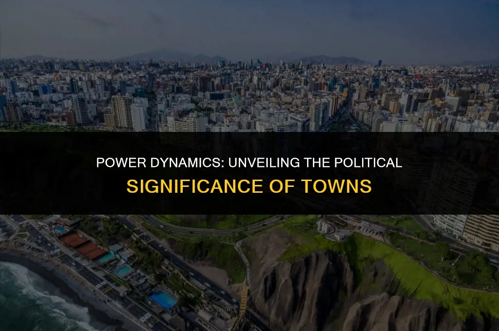 what makes a town politically important