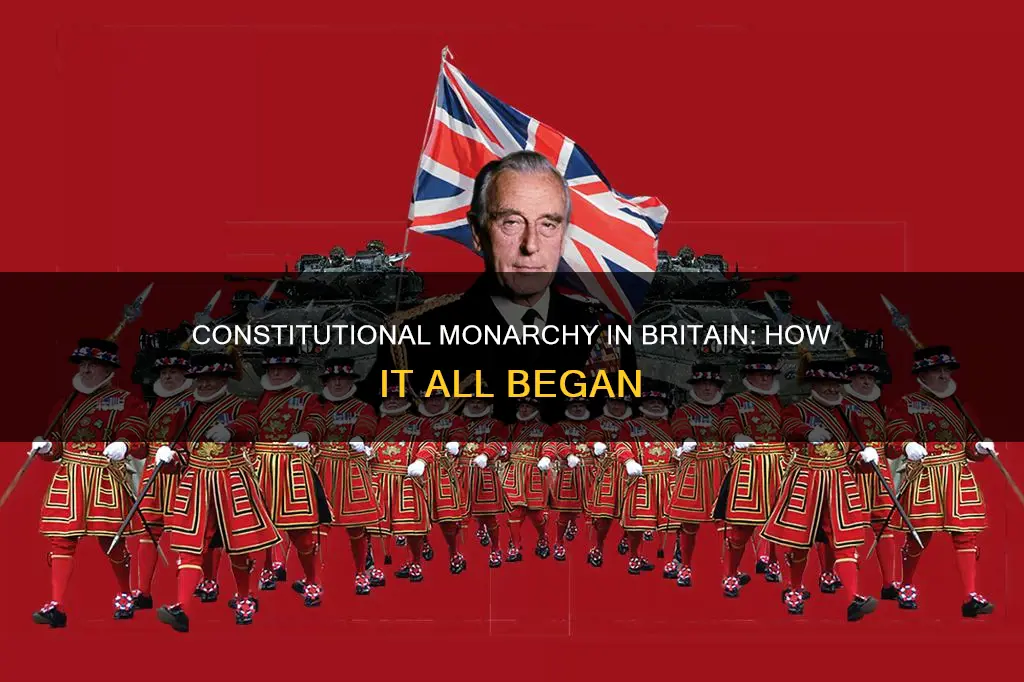 what marked the beginning of constitutional monarchy in britain