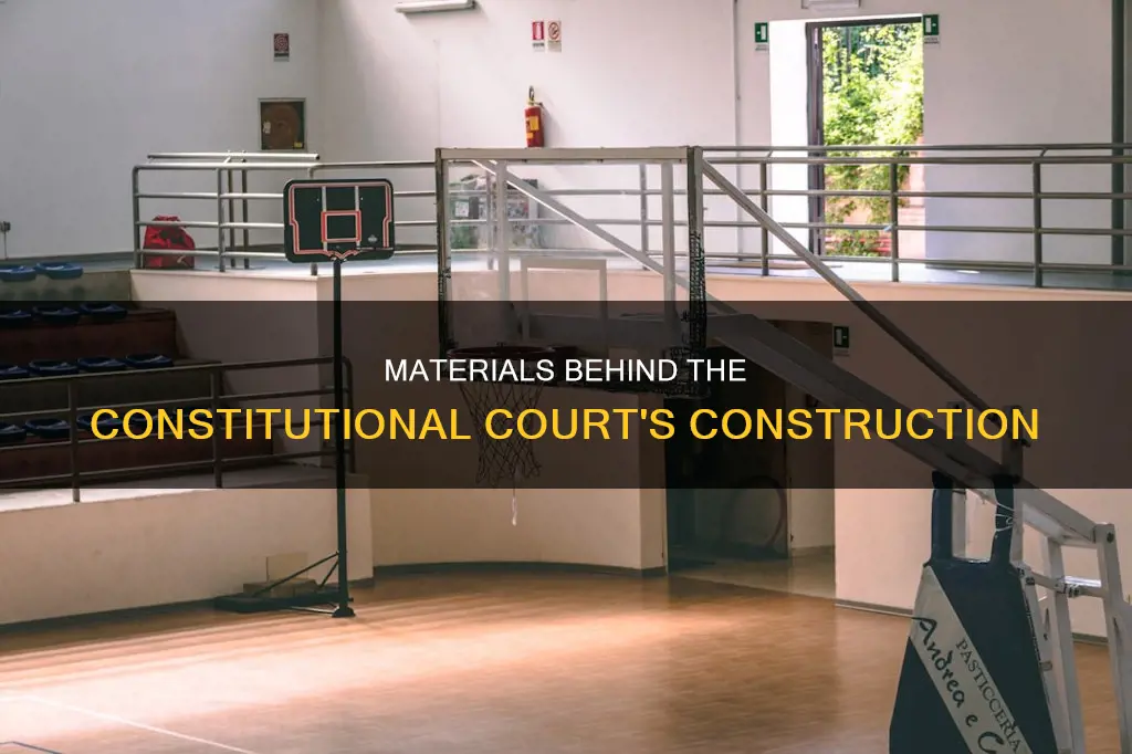 what materials have been used to build the constitutional court
