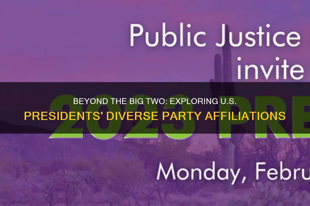 what other political parties have been represented by presidents