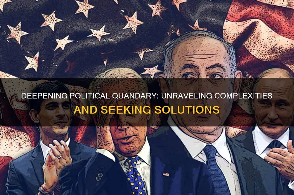 what owe political quandary deepens