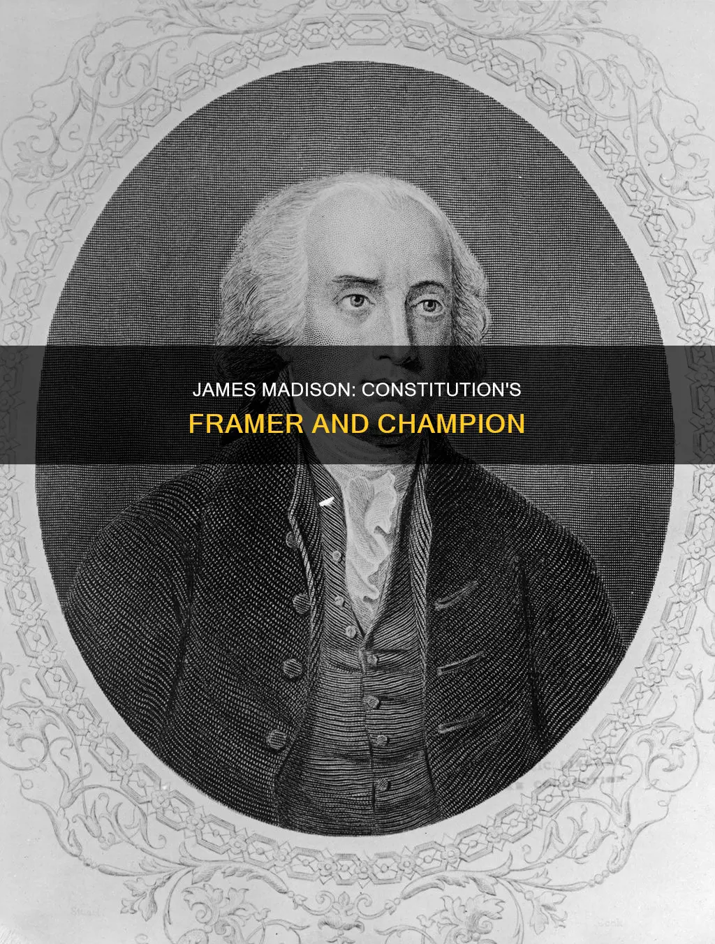 what part did james madison play in the constitution