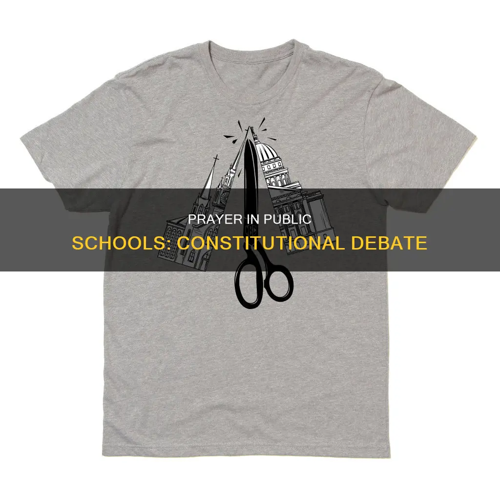 what part of the constitution is prayer in public schools
