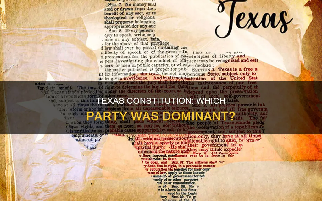 what party as dominant hen texas drafted the constitution