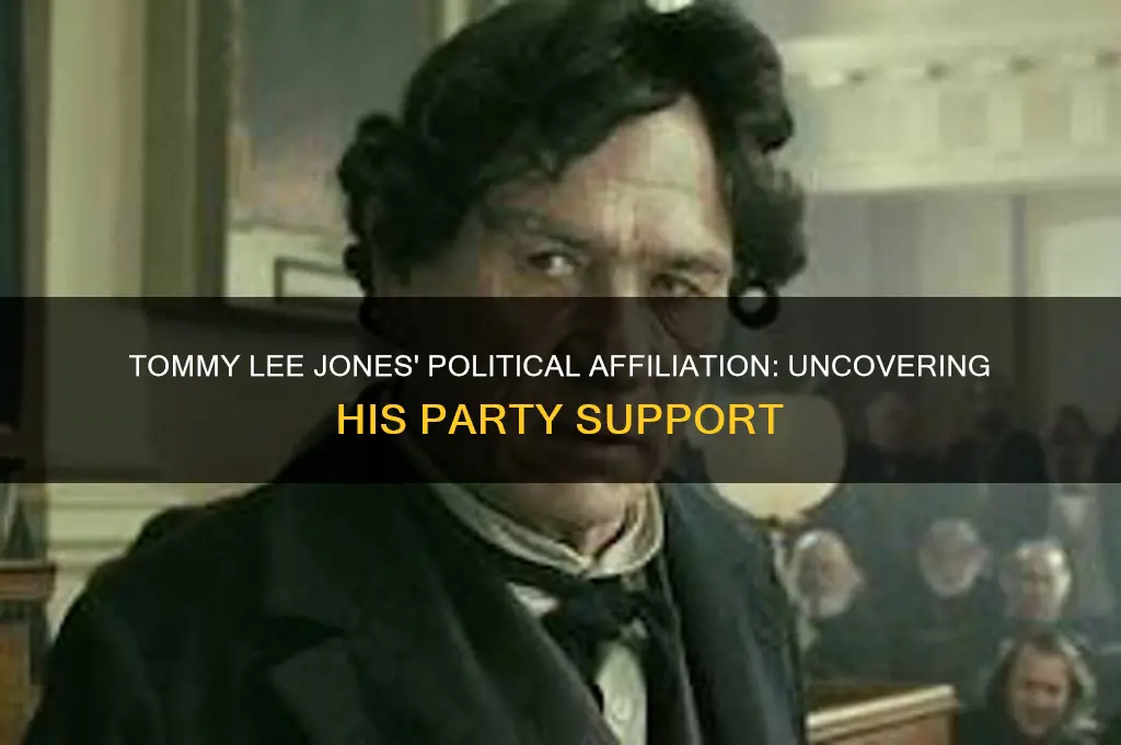 what polital party does tommy lee jones support