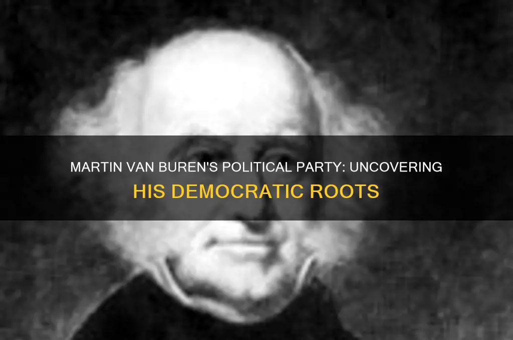 what polital party is martin vanburen