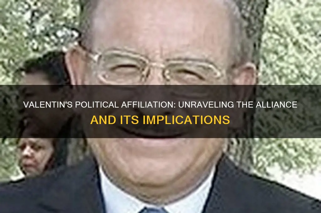 what political alliance is valentin