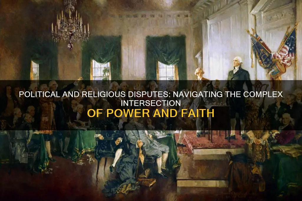 what political and religious disputes