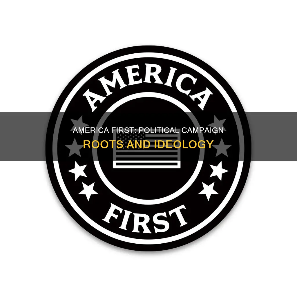 what political campaign is america first part of