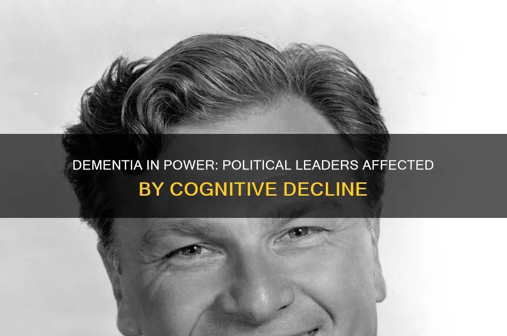 what political leaders had dementia