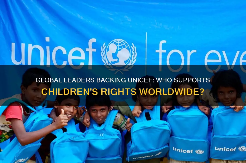 what political leaders support unicef