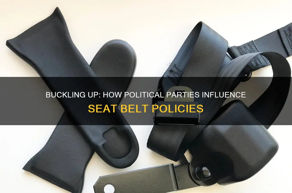 what political parties for seat belts