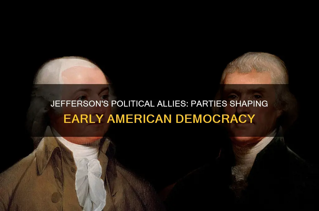what political parties were involved with jefferson
