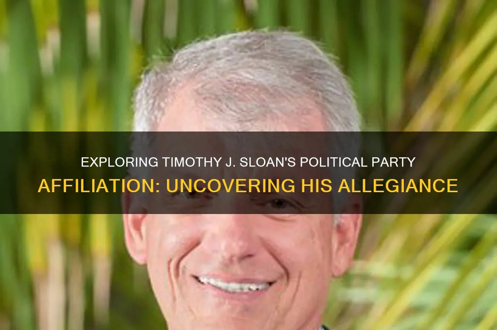 what political party affiliation does timothy j sloan has