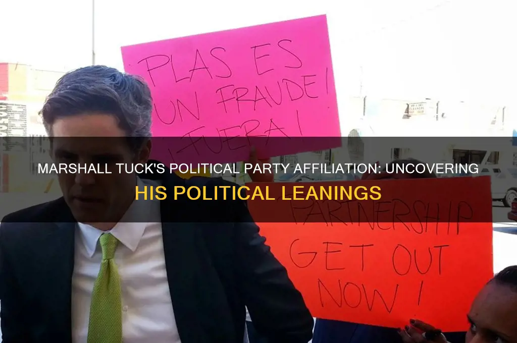 what political party affiliation is marshall tuck with