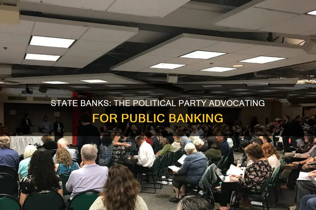 what political party believed in state banks