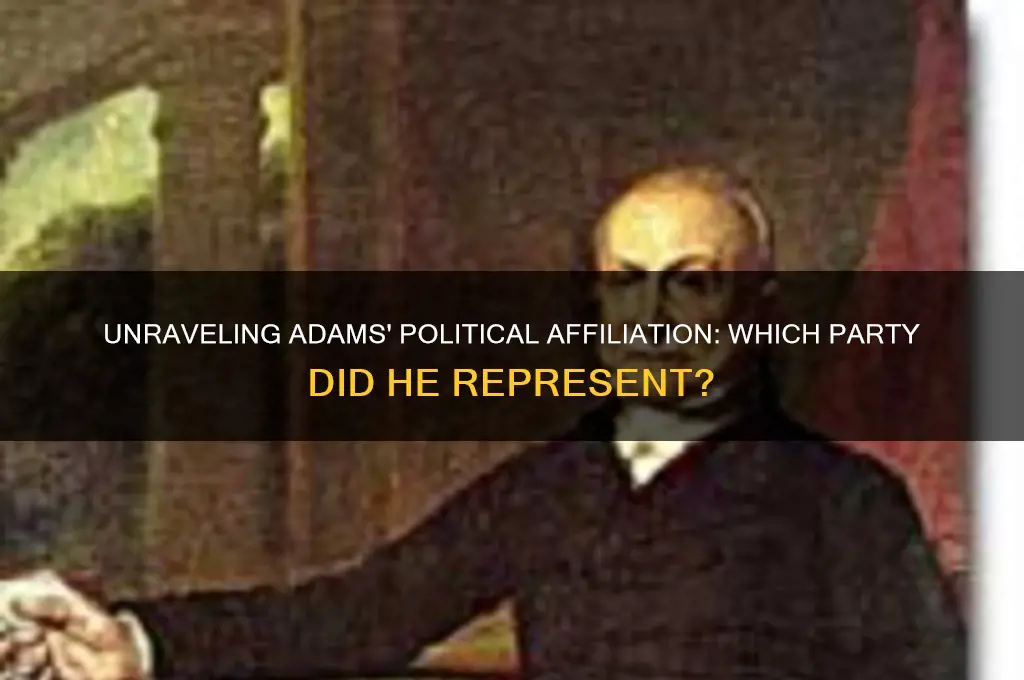 what political party did adams belong to