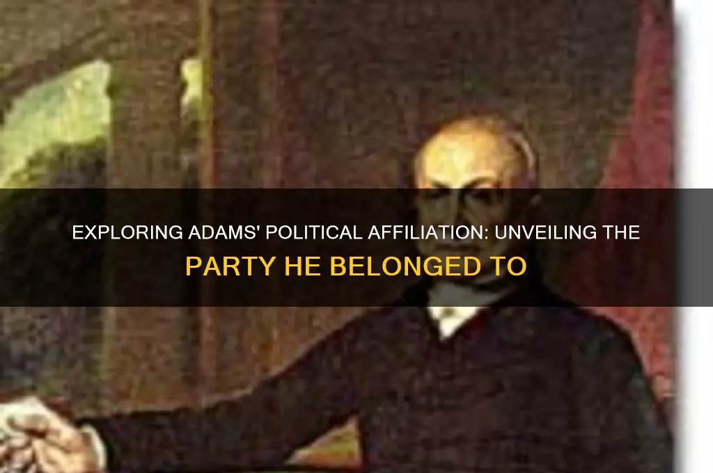 what political party did afdamsbelong to