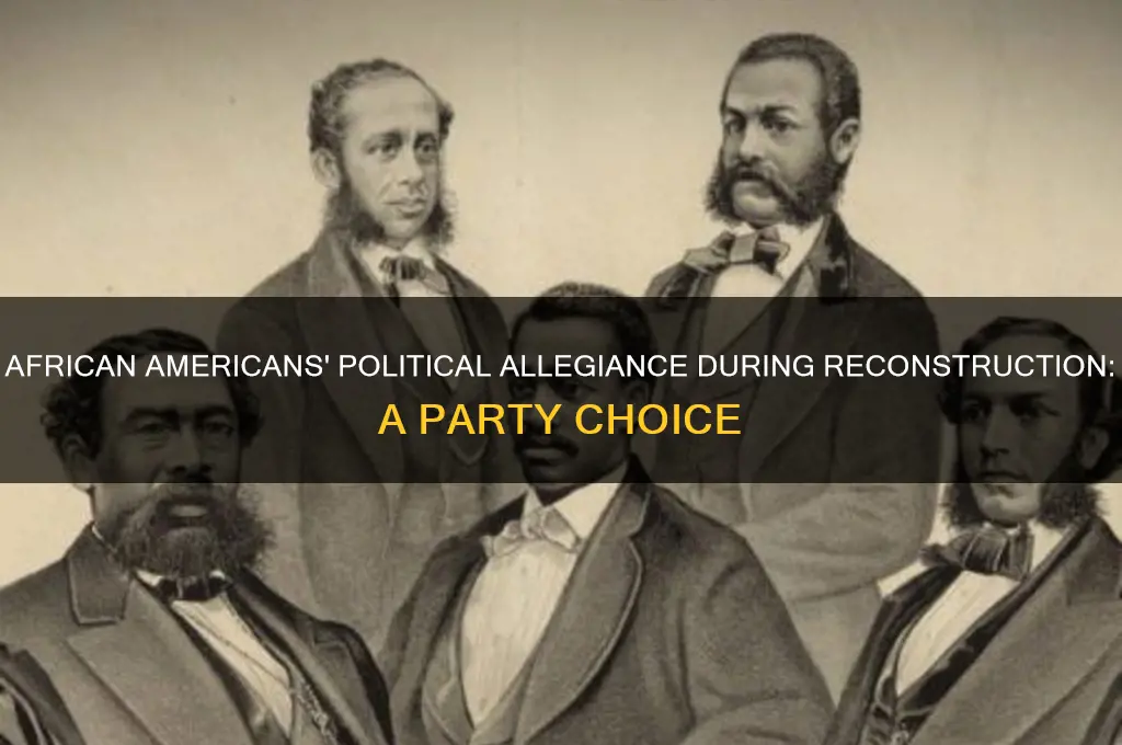what political party did african americans support during reconstruction